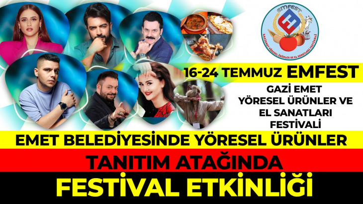 GaziEmet Yöresel Ürünler ve Elsanatları Festivali Başlıyor